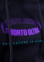 TORONTO ULTRA THE FUTURE IS OURS HOODIE